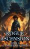 [Rogue Ascension 01] • Rogue Ascension · Book 1